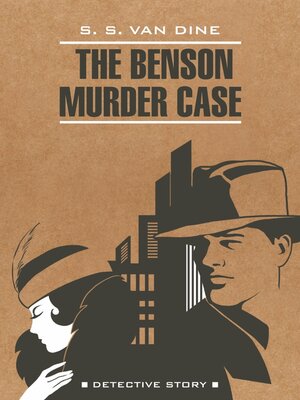 cover image of The Benson Murder Case / Дело Бенсона. Книга для чтения на английском языке